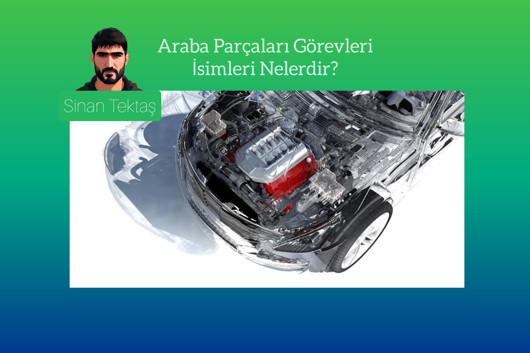 Araba Parcçaları Görevleri İsimleri Nelerdir?