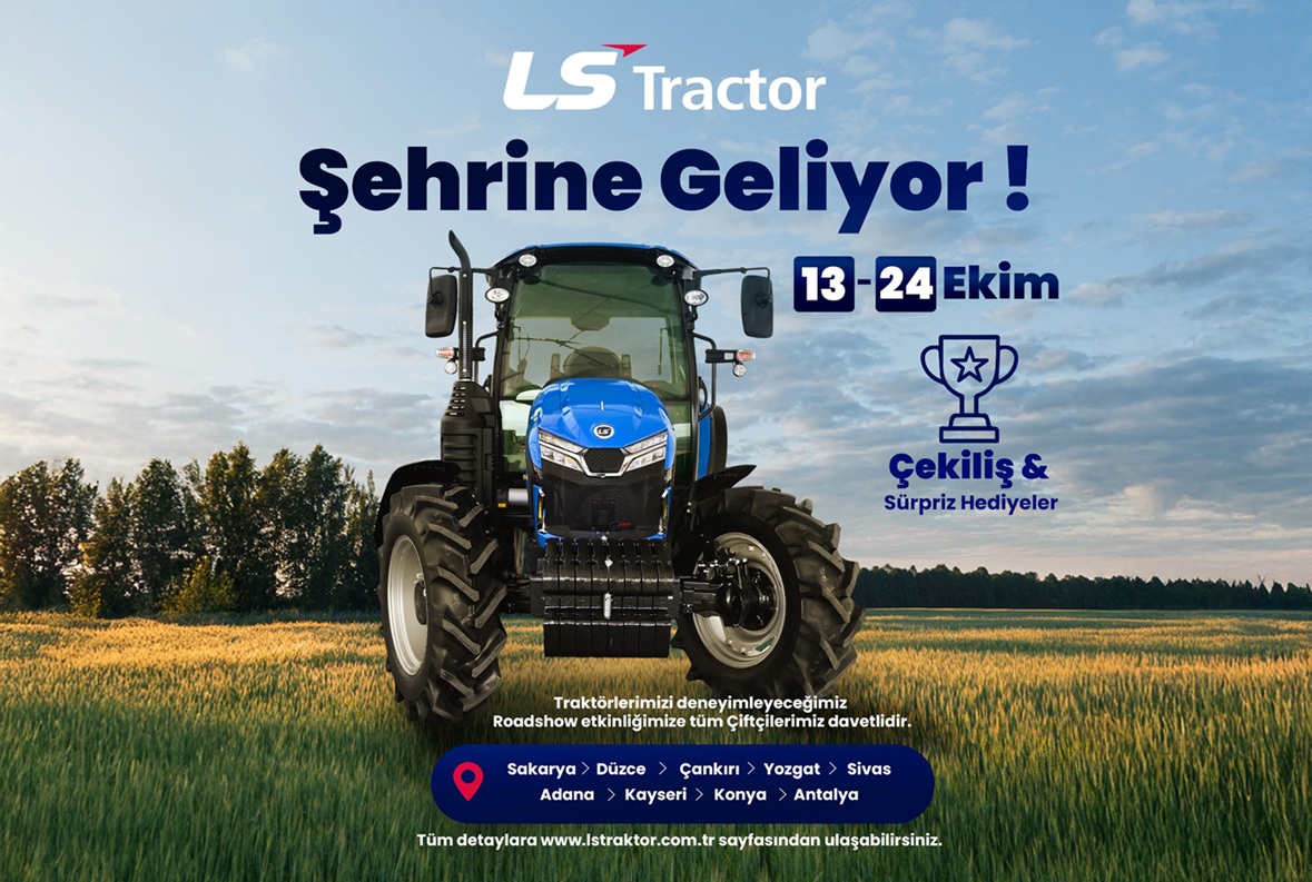 LS Traktör, Şehrinize Geliyor!..